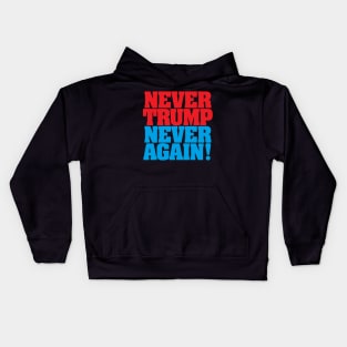 Never Trump Never Again! Kids Hoodie